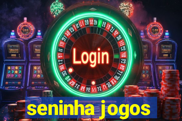 seninha jogos
